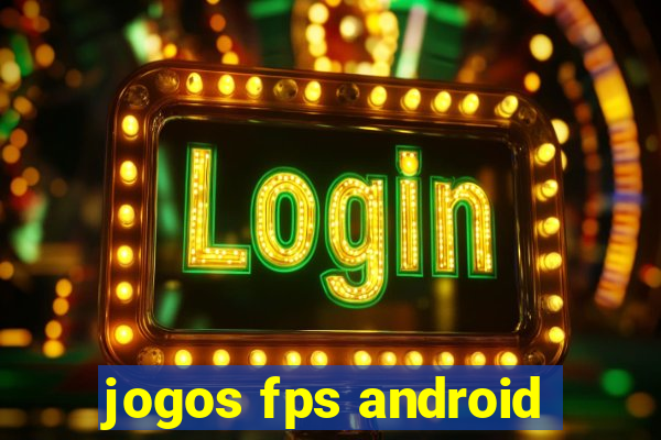 jogos fps android